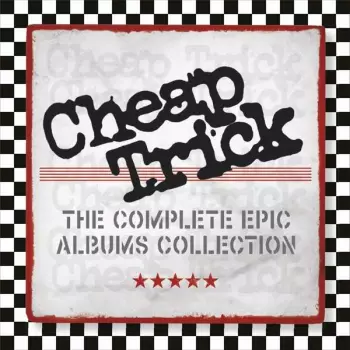 Cheap Trick: The Complete Epic Albums Collection