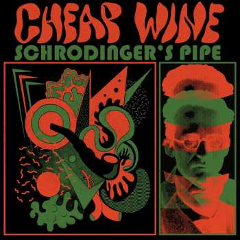 Album Cheap Wine: Schrödinger's Pipe