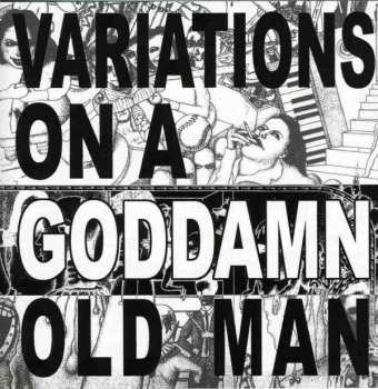 Cheer-Accident: Variations On A Goddamn Old Man Vol. 2