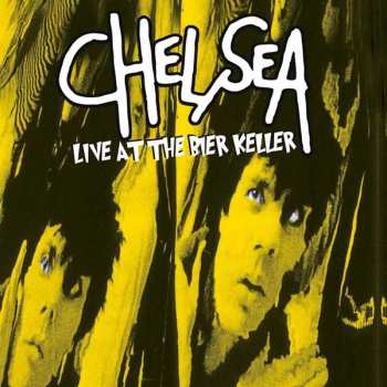 CD Chelsea: Live At The Bier Keller 196334