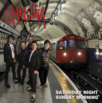 Album Chelsea: Saturday Night Sunday Morning