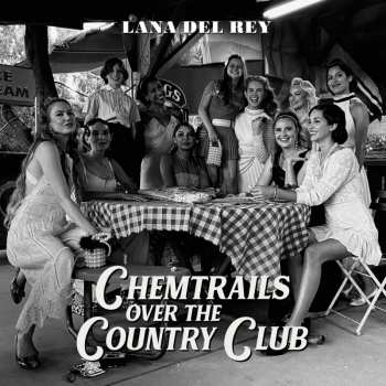 LP Lana Del Rey: Chemtrails Over The Country Club 6887