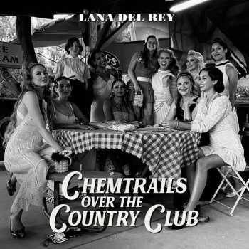Album Lana Del Rey: Chemtrails Over The Country Club