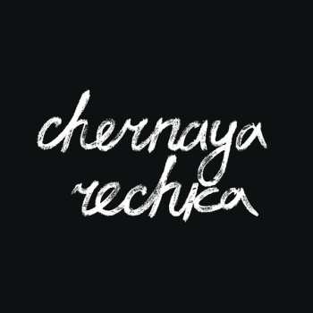 Album Chernaya Rechka: Chernaya Rechka