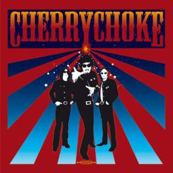 Album Cherry Choke: Cherry Choke
