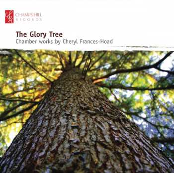 Album Cheryl Frances-Hoad: The Glory Tree