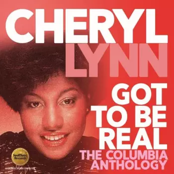 Cheryl Lynn: Got To Be Real (The Columbia Anthology)