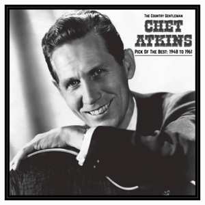 Album Chet Atkins: Country Gentleman: Pick Of The Best 1948-61