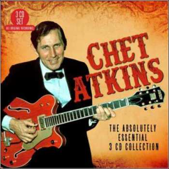 Album Chet Atkins: The Absolutely Essential 3 CD Collection