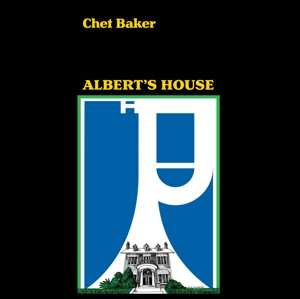 CD Chet Baker: Albert's House 462361