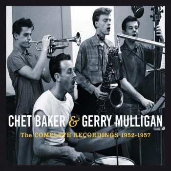 Album Chet Baker and Gerry Mulligan: The Complete Recordings 1952-1957