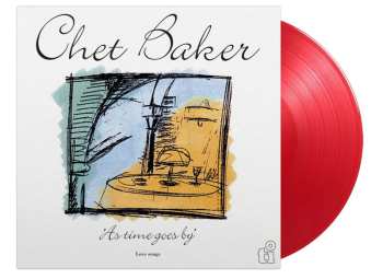 2LP Chet Baker: As Time Goes By - Love Songs (180g) (limited Numbered Edition) (translucent Red Vinyl) 448201