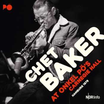 Album Chet Baker: At Onkel Pö's Carnegie Hall Hamburg 1979