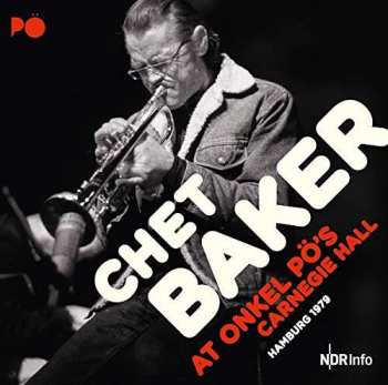 2CD Chet Baker: At Onkel Pö's Carnegie Hall 113882