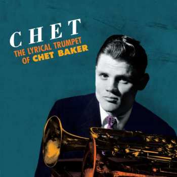 LP Chet Baker: The Lyrical Trumpet Of Chet Baker LTD | CLR