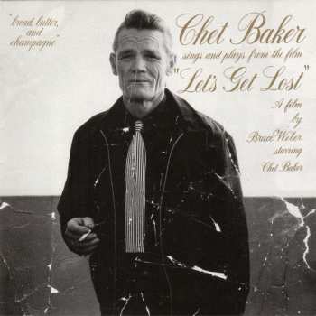 Chet Baker: Chet Baker Sings And Plays From The Film "Let's Get Lost"