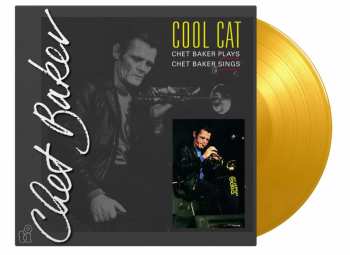 LP Chet Baker: Cool Cat (180g) (limited Numbered Edition) (translucent Yellow Vinyl) 433176