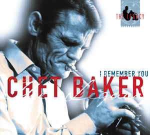 CD Chet Baker: I Remember You LTD