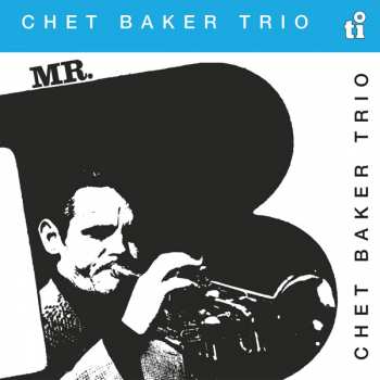 Album Chet Baker: Mr. B