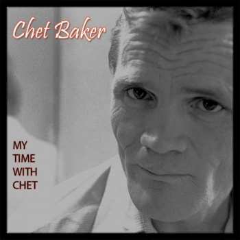 Album Chet Baker: My Time With Chet