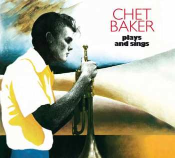 Album Chet Baker: Plays And Sings