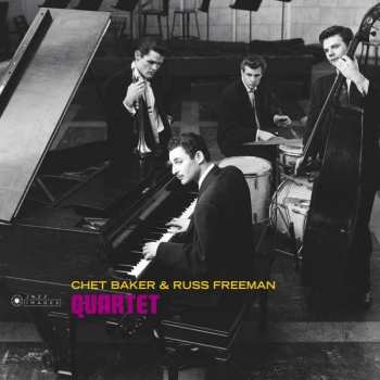 Album Chet Baker Quartet: Quartet: Russ Freeman Chet Baker