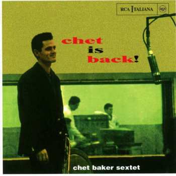 CD Chet Baker Sextet: Chet Is Back! 278512