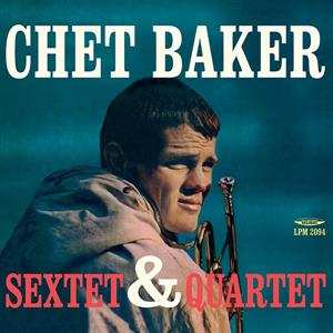LP Chet Baker: Sextet & Quartet CLR 403658