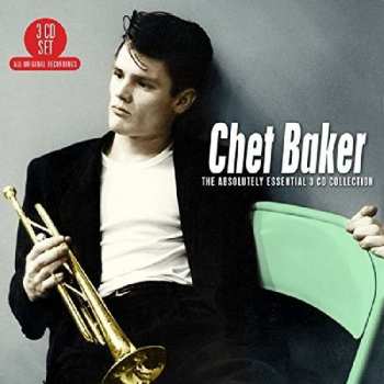 Album Chet Baker: The Absolutely Essential 3 CD Collection