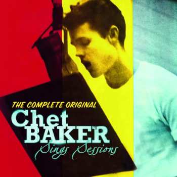 Album Chet Baker: The Complete Original Chet Baker Sings Sessions