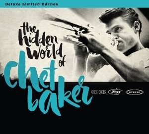 Album Chet Baker: The Hidden World Of Chet Baker