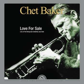 2LP Chet Baker: Love For Sale: Live at the Rising Sun Celebrity Club LTD 49828