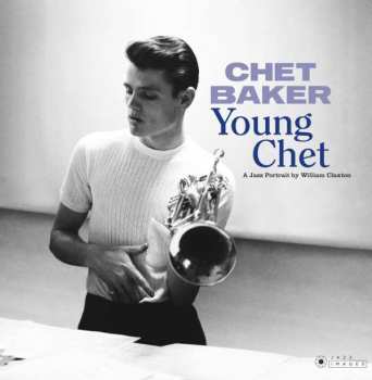 Album Chet Baker: Young Chet (A Jazz Portrait by William Claxton)