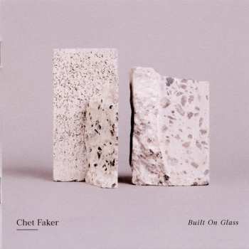 CD Chet Faker: Built On Glass 4