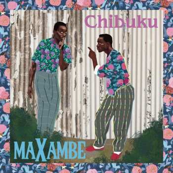Album Chibuku: Maxambe