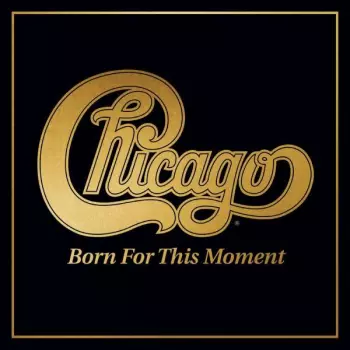 Chicago: Born For This Moment