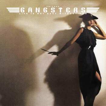 Album Chicago Gangsters: Life Is Not Easy... Without You