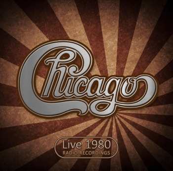 Album Chicago: Live 1980 Radio Recordings