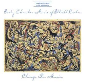CD Chicago Pro Musica: Early Chamber Music of Elliott Carter