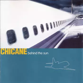 Chicane: Behind The Sun
