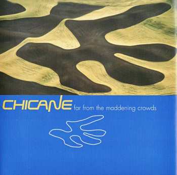 CD Chicane: Far From The Maddening Crowds