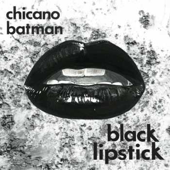 Album Chicano Batman: Black Lipstick 