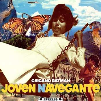 Album Chicano Batman: Joven Navegante