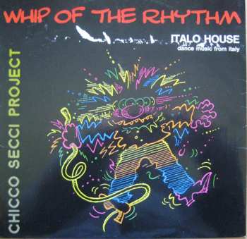 Album Chicco Secci Project: Whip Of The Rhythm