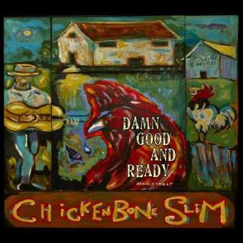 Album Chickenbone Slim: Damn Good And Ready