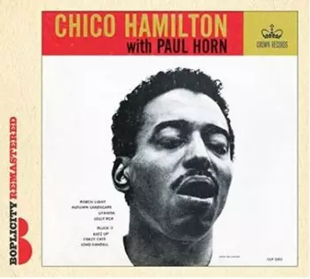 Chico Hamilton: Chico Hamilton With Paul Horn