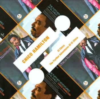 Album Chico Hamilton: El Chico / The Further Adventures Of El Chico