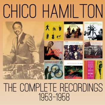 Chico Hamilton: The Complete Recordings 1953-1958
