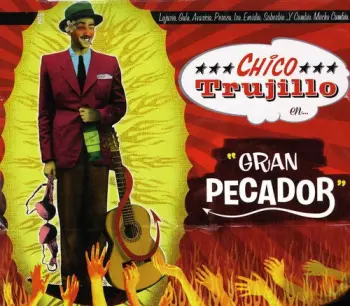Chico Trujillo: Gran Pecador