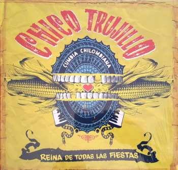 Album Chico Trujillo: La Reina De Todas Las Fiestas 